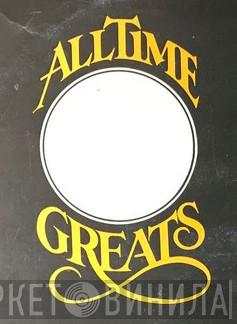 All Time Greats  - Винил CD и Кассеты лейбла All Time Greats (2) на сайте МаркетВинила