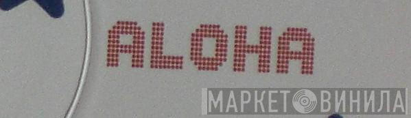 Aloha  - Винил CD и Кассеты лейбла Aloha (4) на сайте МаркетВинила