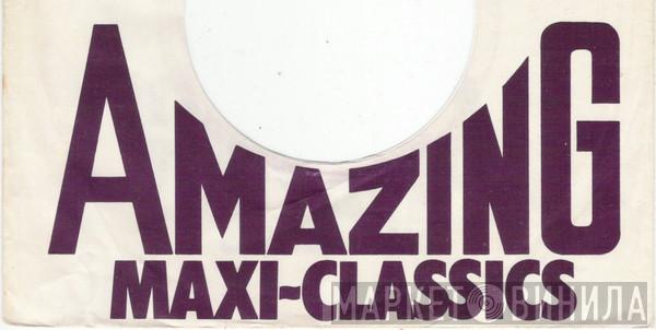 Amazing Maxi-Classics - Винил CD и Кассеты лейбла Amazing Maxi-Classics на сайте МаркетВинила