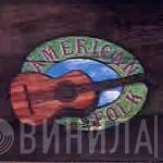 American Folk - Винил CD и Кассеты лейбла American Folk на сайте МаркетВинила