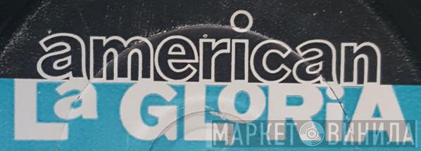 American La Gloria - Винил CD и Кассеты лейбла American La Gloria на сайте МаркетВинила