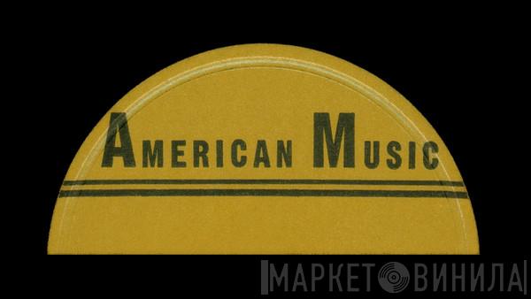 American Music - Винил CD и Кассеты лейбла American Music на сайте МаркетВинила