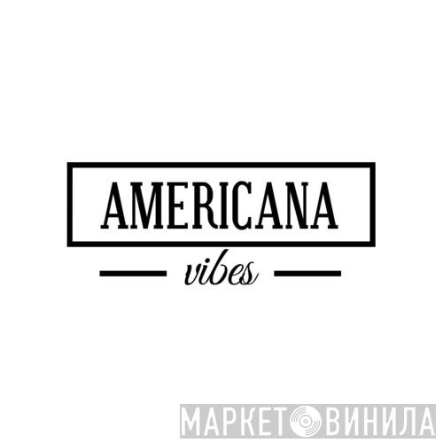 Americana Vibes - Винил CD и Кассеты лейбла Americana Vibes на сайте МаркетВинила