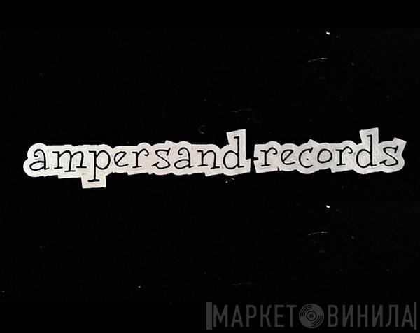 Ampersand Records - Винил CD и Кассеты лейбла Ampersand Records на сайте МаркетВинила