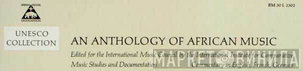 An Anthology of African Music - Винил CD и Кассеты лейбла An Anthology of African Music на сайте МаркетВинила
