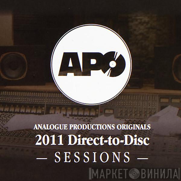 Analogue Productions Originals 2011 Direct-to-Disc - Sessions - Винил CD и Кассеты лейбла Analogue Productions Originals 2011 Direct-to-Disc - Sessions на сайте МаркетВинила