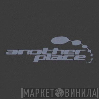 Another Place - Винил CD и Кассеты лейбла Another Place на сайте МаркетВинила
