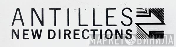 Antilles New Directions - Винил CD и Кассеты лейбла Antilles New Directions на сайте МаркетВинила