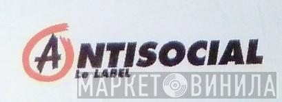 Antisocial Le Label - Винил CD и Кассеты лейбла Antisocial Le Label на сайте МаркетВинила