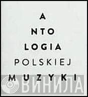 Antologia Polskiej Muzyki - Винил CD и Кассеты лейбла Antologia Polskiej Muzyki на сайте МаркетВинила