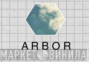 Arbor - Винил CD и Кассеты лейбла Arbor на сайте МаркетВинила