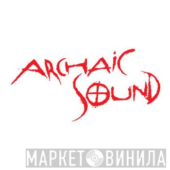 Archaic Sound - Винил CD и Кассеты лейбла Archaic Sound на сайте МаркетВинила