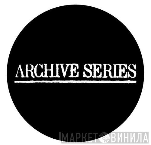 Archive Series  - Винил CD и Кассеты лейбла Archive Series (4) на сайте МаркетВинила
