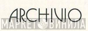 Archivio - Винил CD и Кассеты лейбла Archivio на сайте МаркетВинила