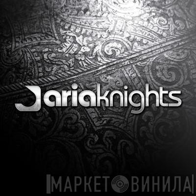 Aria Knights - Винил CD и Кассеты лейбла Aria Knights на сайте МаркетВинила