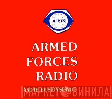 Armed Forces Radio And Television Service - Винил CD и Кассеты лейбла Armed Forces Radio And Television Service на сайте МаркетВинила