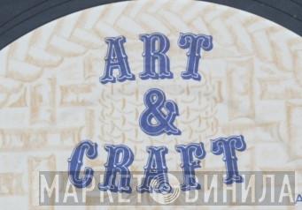 Art & Craft - Винил CD и Кассеты лейбла Art & Craft на сайте МаркетВинила
