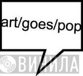 Art/Goes/Pop - Винил CD и Кассеты лейбла Art/Goes/Pop на сайте МаркетВинила