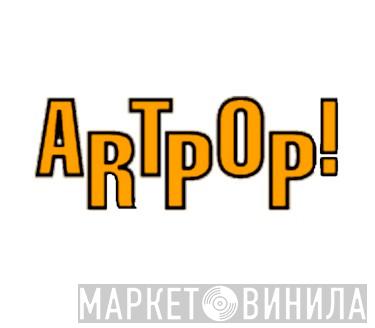 Artpop! Records - Винил CD и Кассеты лейбла Artpop! Records на сайте МаркетВинила