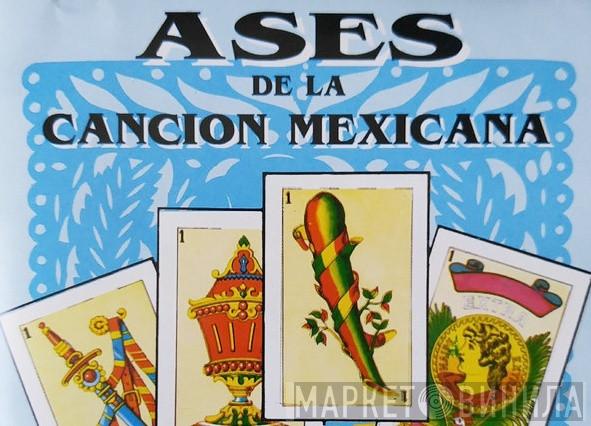 Ases de la Canción Mexicana - Винил CD и Кассеты лейбла Ases de la Canción Mexicana на сайте МаркетВинила