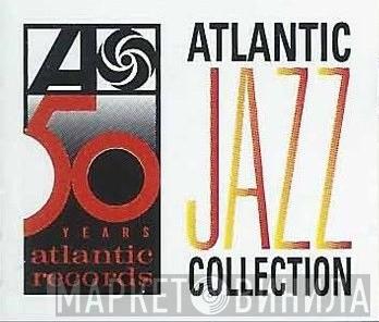 Atlantic Jazz Collection - Винил CD и Кассеты лейбла Atlantic Jazz Collection на сайте МаркетВинила