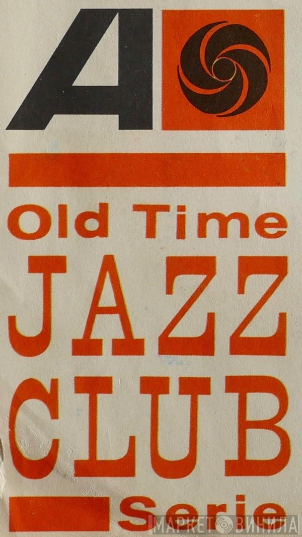 Atlantic Old Time Jazz Club Serie - Винил CD и Кассеты лейбла Atlantic Old Time Jazz Club Serie на сайте МаркетВинила