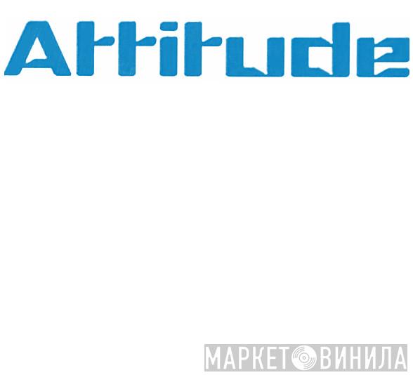 Attitude  - Винил CD и Кассеты лейбла Attitude (2) на сайте МаркетВинила