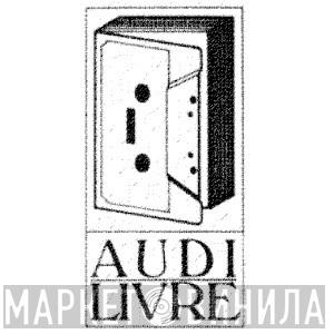 Audi Livre - Винил CD и Кассеты лейбла Audi Livre на сайте МаркетВинила