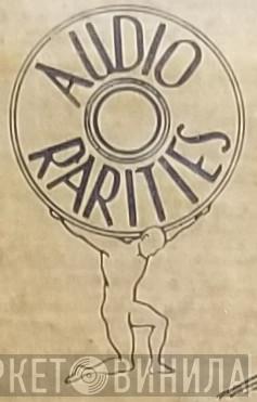 Audio Rarities - Винил CD и Кассеты лейбла Audio Rarities на сайте МаркетВинила