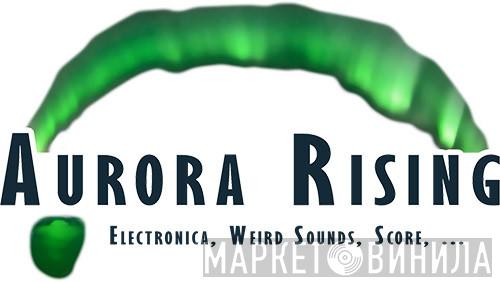 Aurora Rising - Винил CD и Кассеты лейбла Aurora Rising на сайте МаркетВинила
