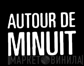 Autour De Minuit  - Винил CD и Кассеты лейбла Autour De Minuit (2) на сайте МаркетВинила