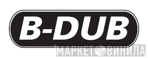 B-Dub Records - Винил CD и Кассеты лейбла B-Dub Records на сайте МаркетВинила