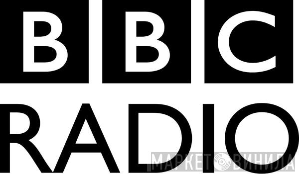 BBC Radio - Винил CD и Кассеты лейбла BBC Radio на сайте МаркетВинила