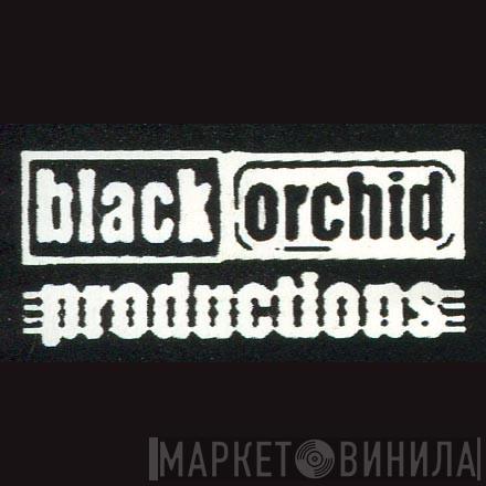 BLACK ORCHID Productions - Винил CD и Кассеты лейбла BLACK ORCHID Productions на сайте МаркетВинила