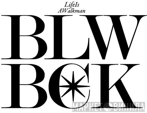 BLWBCK - Винил CD и Кассеты лейбла BLWBCK на сайте МаркетВинила