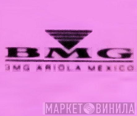 BMG Ariola Mexico - Винил CD и Кассеты лейбла BMG Ariola Mexico на сайте МаркетВинила