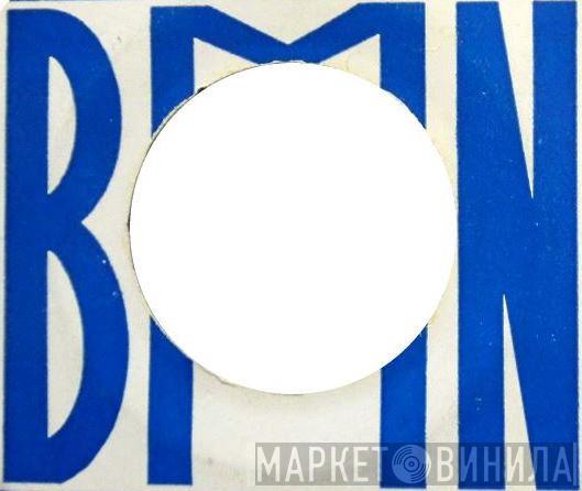 BMN - Винил CD и Кассеты лейбла BMN на сайте МаркетВинила