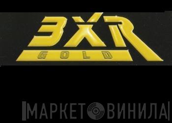 BXR Gold - Винил CD и Кассеты лейбла BXR Gold на сайте МаркетВинила