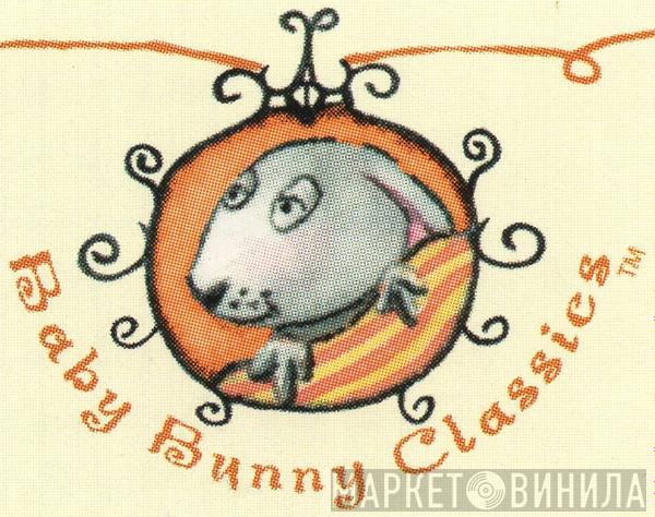 Baby Bunny Classics - Винил CD и Кассеты лейбла Baby Bunny Classics на сайте МаркетВинила