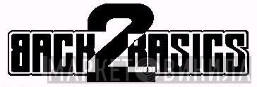 Back 2 Basics - Винил CD и Кассеты лейбла Back 2 Basics на сайте МаркетВинила