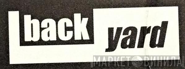 Back Yard - Винил CD и Кассеты лейбла Back Yard на сайте МаркетВинила