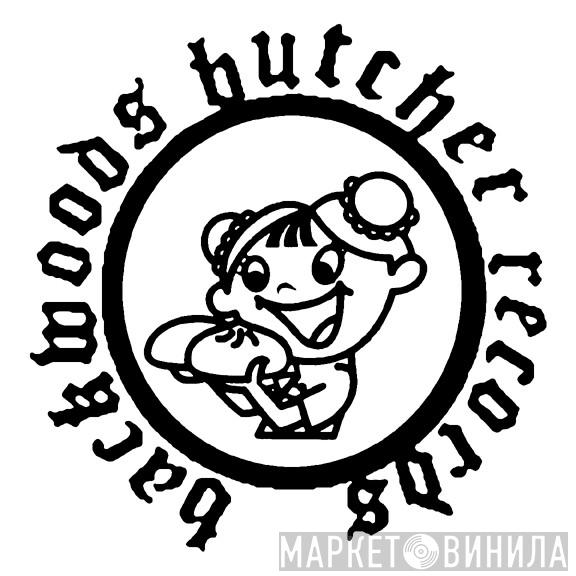 Backwoods Butcher Records - Винил CD и Кассеты лейбла Backwoods Butcher Records на сайте МаркетВинила