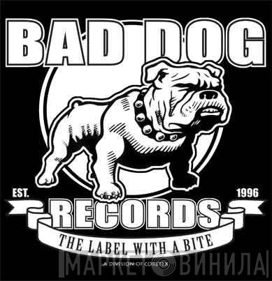 Bad Dog Records - Винил CD и Кассеты лейбла Bad Dog Records на сайте МаркетВинила