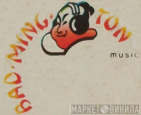 Bad-Ming-Ton Music - Винил CD и Кассеты лейбла Bad-Ming-Ton Music на сайте МаркетВинила
