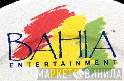 Bahia Entertainment - Винил CD и Кассеты лейбла Bahia Entertainment на сайте МаркетВинила