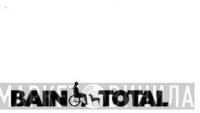 Bain Total - Винил CD и Кассеты лейбла Bain Total на сайте МаркетВинила