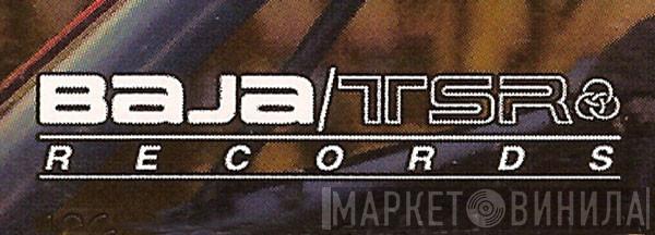 Baja/TSR Records - Винил CD и Кассеты лейбла Baja/TSR Records на сайте МаркетВинила