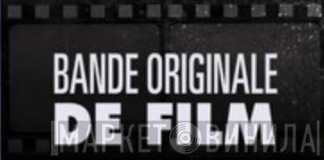 Bande Originale De Film - Винил CD и Кассеты лейбла Bande Originale De Film на сайте МаркетВинила
