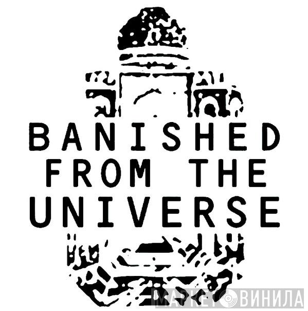 Banished From The Universe Records - Винил CD и Кассеты лейбла Banished From The Universe Records на сайте МаркетВинила