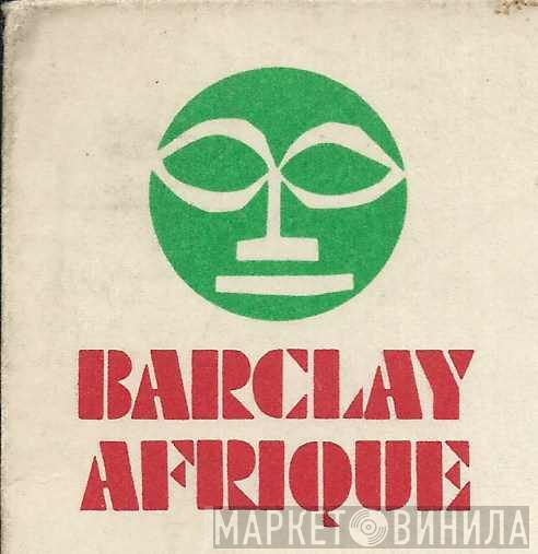 Barclay Afrique - Винил CD и Кассеты лейбла Barclay Afrique на сайте МаркетВинила